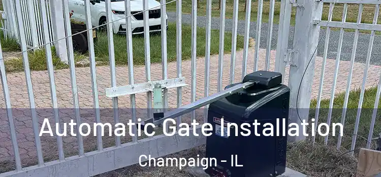 Automatic Gate Installation Champaign - IL