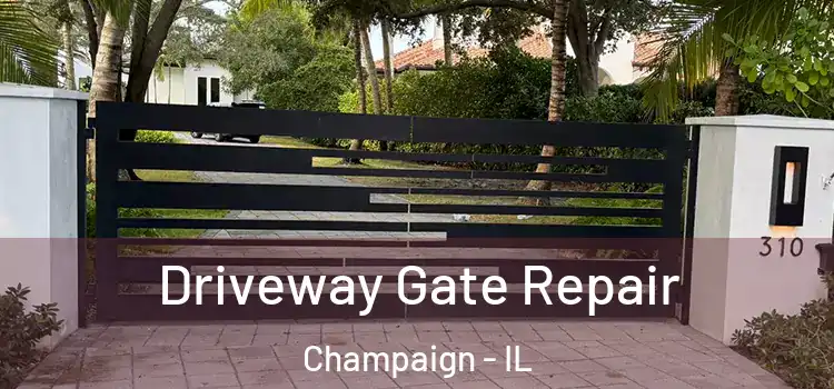 Driveway Gate Repair Champaign - IL