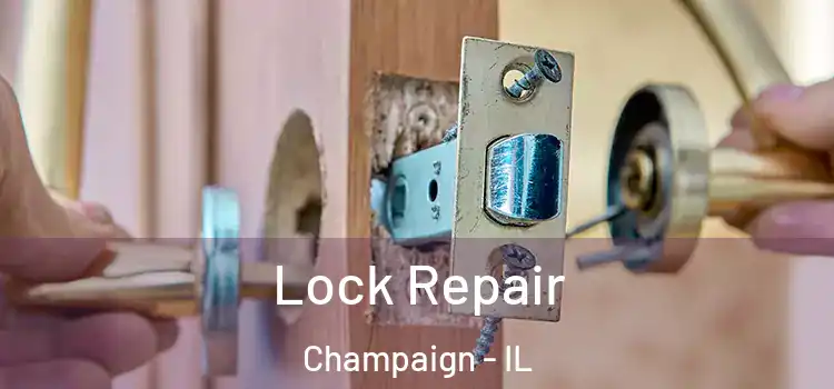 Lock Repair Champaign - IL