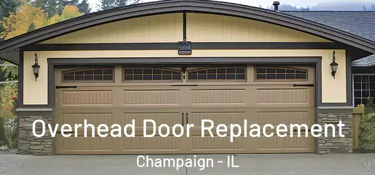  Overhead Door Replacement Champaign - IL