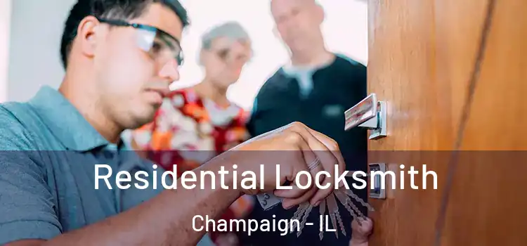 Residential Locksmith Champaign - IL
